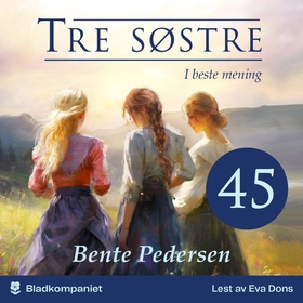 I beste mening (lydbok) av Bente Pedersen