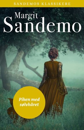 Piken med sølvhåret (ebok) av Margit Sandemo