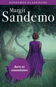 Barn av ensomheten (ebok) av Margit Sandemo