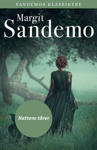Nattens tårer (ebok) av Margit Sandemo
