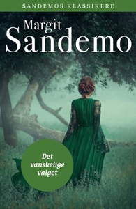 Det vanskelige valget (ebok) av Margit Sandem
