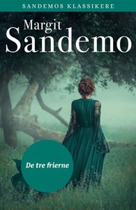 De tre frierne (ebok) av Margit Sandemo