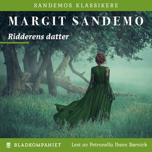 Ridderens datter (lydbok) av Margit Sandemo