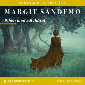 Piken med sølvhåret (lydbok) av Margit Sandemo