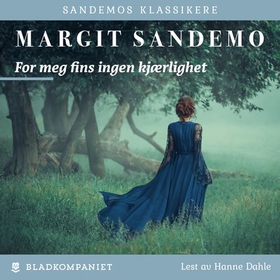 For meg fins ingen kjærlighet (lydbok) av Margit Sandemo