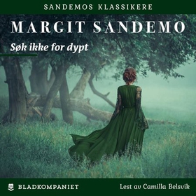 Søk ikke for dypt (lydbok) av Margit Sandemo