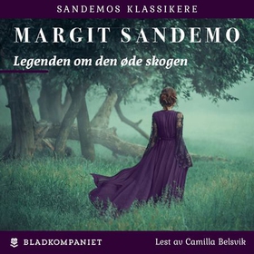 Legenden om den øde skogen (lydbok) av Margit Sandemo