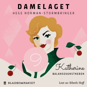 Katherine - balansekunstneren (lydbok) av Hege Norman-Stormbringer