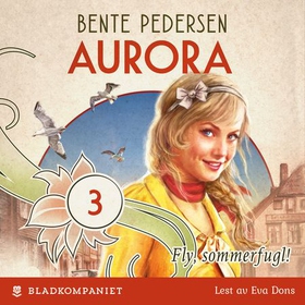 Fly, sommerfugl! (lydbok) av Bente Pedersen