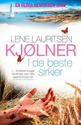 I de beste sirkler - kriminalroman (ebok) av Lene Lauritsen Kjølner