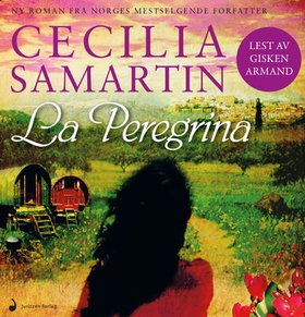 La Peregrina (lydbok) av Cecilia Samartin