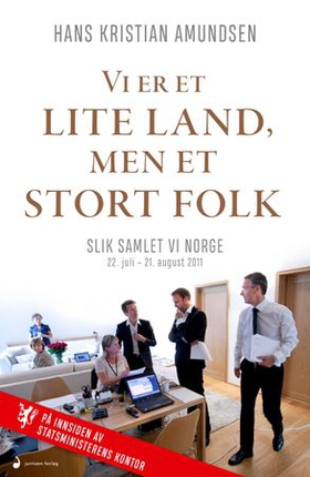 Vi er et lite land, men et stort folk - slik samlet vi Norge 22. juli-21. august 2011 (ebok) av Hans Kristian Amundsen