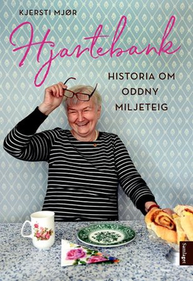 Hjartebank - historia om Oddny Miljeteig (ebok) av Kjersti Mjør