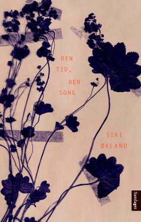 Den tid, den song - dikt (ebok) av Siri Økland