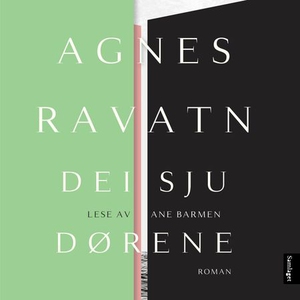 Dei sju dørene (lydbok) av Agnes Ravatn