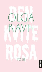Den kvite rosa (ebok) av Olga Ravn