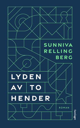 Lyden av to hender - roman (ebok) av Sunniva Relling Berg