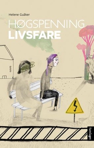 Høgspenning livsfare (ebok) av Helene Guåker