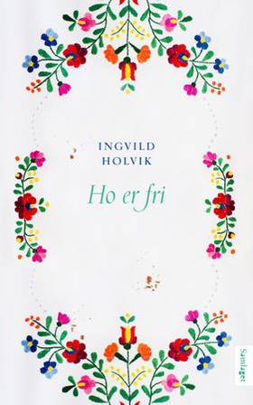 Ho er fri - roman (ebok) av Ingvild Holvik