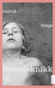 Stupeteknikk (ebok) av Ingrid Senje