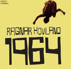 1964 - roman (lydbok) av Ragnar Hovland