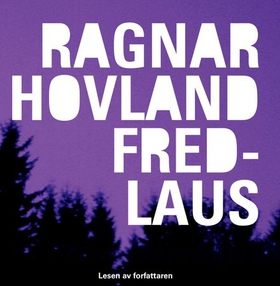 Fredlaus (lydbok) av Ragnar Hovland