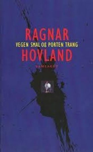 Vegen smal og porten trang (lydbok) av Ragnar