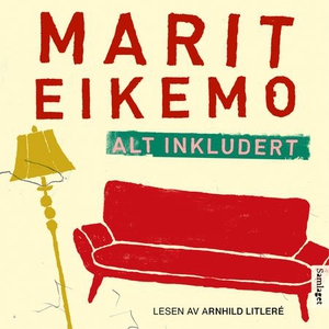 Alt inkludert (lydbok) av Marit Eikemo