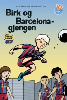 Birk og Barcelona-gjengen (lydbok) av Atle Berge