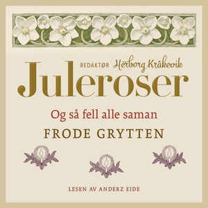 Og så fell alle saman (lydbok) av Frode Grytt