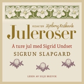 Å ture jul med Sigrid Undset