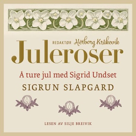 Å ture jul med Sigrid Undset