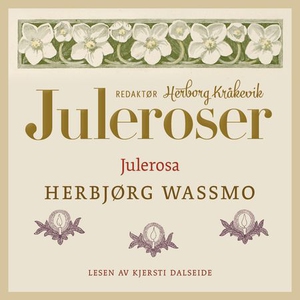 Julerosa (lydbok) av Herbjørg Wassmo