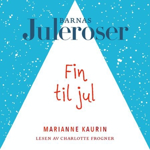 Fin til jul (lydbok) av Marianne Kaurin