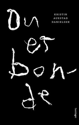 Du er bonde (ebok) av Kristin Auestad Daniels