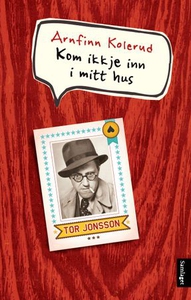 Kom ikkje inn i mitt hus (lydbok) av Arnfinn