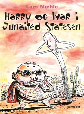 Harry og Ivar i Junaited Statesen (lydbok) av Lars Mæhle