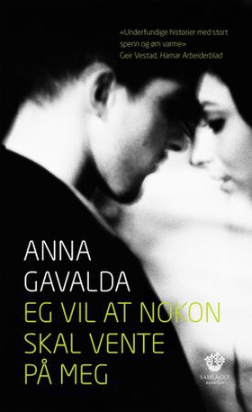 Eg vil at nokon skal vente på meg - noveller (lydbok) av Anna Gavalda