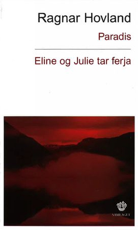 Eline og Julie tar ferja (lydbok) av Ragnar Hovland