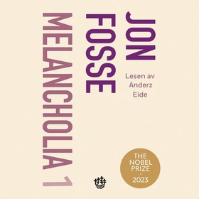 Melancholia 1 - roman (lydbok) av Jon Fosse