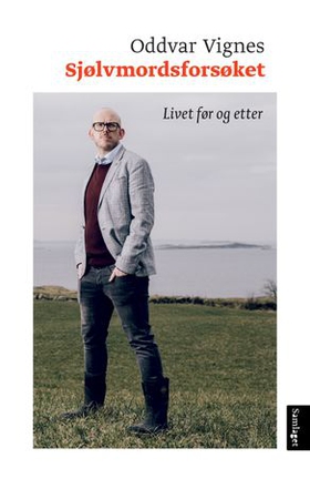 Sjølvmordsforsøket - livet før og etter (ebok) av Oddvar Vignes