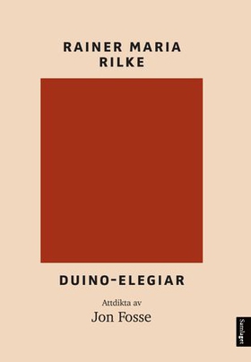 Duino-elegiar - attdikta av Jon Fosse (ebok) av Rainer Maria Rilke