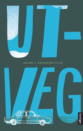Utveg - roman (ebok) av Erling A. Westgaard Flote