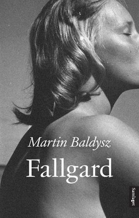 Fallgard - roman (ebok) av Martin Baldysz