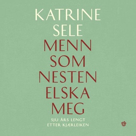 Menn som nesten elska meg