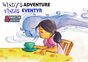 Vindis eventyr = Windy's adventure (ebok) av Rachita Uday Kumar