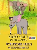 Dyrepasser Nakita og elefantene hennes = Keeper Nakita and her elephants