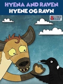Hyene og Ravn = Hyena and Raven