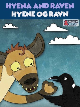 Hyene og Ravn = Hyena and Raven