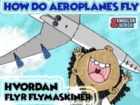 Hvordan flyr flymaskiner = How do aeroplanes fly (ebok) av Aditi Sarawagi